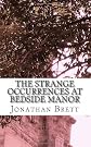 The Strange Occurrences at Bedside Manor: A Collection of Stories