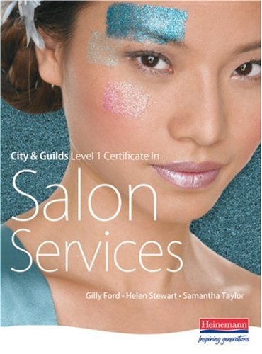 City and Guilds Level 1 Certificate in Salon Services (S/NVQ Hairdressing for Levels 1 2 and 3)