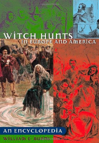 witch hunts in europe and america an encyclopedia greenwood biographies