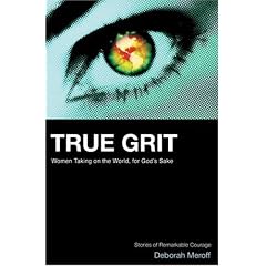True Grit: Women Taking On the World, for God's Sake