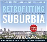 Retrofitting Suburbia, Updated Edition: Urban Design Solutions for Redesigning Suburbs