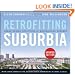 Retrofitting Suburbia, Updated Edition: Urban Design Solutions for Redesigning Suburbs