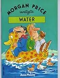 Morgan Price investigates water