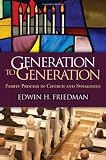Generation to Generation: Family Process in Church and Synagogue (The Guilford Family Therapy Series)