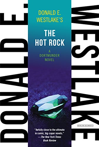 The Hot Rock: A Dortmunder Novel (John Dortmunder)