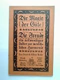 Produkt-Bild: Die Magie der G&uuml;te.