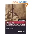 Visual Methodologies: An Introduction to Researching with Visual Materials