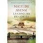 La conjura de Cort�s (Autores Espa�oles E Iberoame&hellip de Matilde Asensi