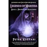 Legends of Marithia: Book 1 - Prophecies Awakening (Uncut and Extended Second Edition)