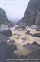 The Sespe Wild: Southern California'S Last Free River (Environmental Arts and Humanities Series)