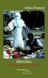 Marokko: Zwischen Atlas und Atlantik - Julius Franzot