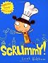 Scrummy!: Starring Sunny McCloud (A Sunny McCloud Book)