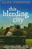 THIS BLEEDING CITY Image of THIS BLEEDING CITY