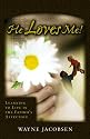 He Loves Me!: Learning to Live in the Father's Affection