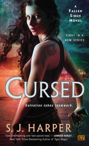 Cursed: A Fallen Siren Novel by S.J. Harper
