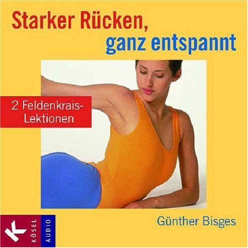 Starker R�cken, ganz entspannt, 1 Audio-CD