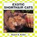 Exotic Shorthair Cats (Cats Set II) by Stuart A. Kallen