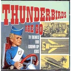 Thunderbirds are go tv themes for grown up kids audio cd