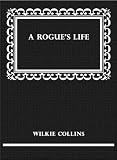 A Rogue’s Life