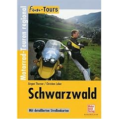 Schwarzwald: Motorrad-Touren regional: Mit detaillierten Stra�enkarten (Fun-Tours)