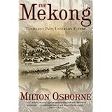 the mekong turbulent past uncertain future