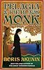 Pelagia and the Black Monk (Sister Pelagia Mystery)