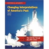 Historical Moments: Changing Interpretations of America's Past, Volume 2 ~ Jim R. McClellan