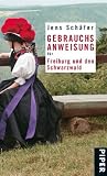 Gebrauchsanweisung f&uuml;r Freiburg und den Schwarzwald - Jens Sch&auml;fer