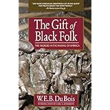 The Gift of Black Folk: The Negroes in the Making of America (Knights of Columbus)