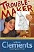 Books : Troublemaker
