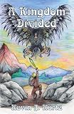 A Kingdom Divided: Book II - The Adventures of Mortimer Trilogy