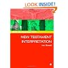 New Testament Interpretation (SCM Study Guide)