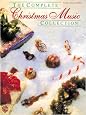 The Complete Christmas Music Collection