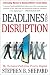 Deadlines and Disruption: My Turbulent Path from Print to Digital Image of Deadlines and Disruption: My Turbulent Path from Print to Digital