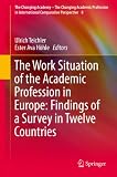 The work situation of the academic profession in Europe : findings of a survey in twelve countries