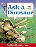 Ask a dinosaur