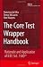 The Core Test Wrapper Handbook: Rationale and Application of IEEE Std. (Frontiers in Electronic Testing) 1500TM