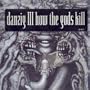 3-How the gods kill