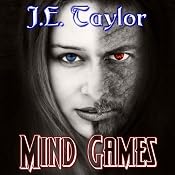 Mind Games: The Games Trilogy, Book 2 | [J.E. Taylor]