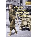 Als wir Frauen stark sein mu�ten: Erinnerungen 1939-1945