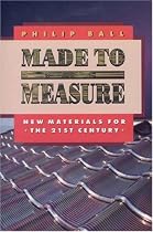 Made to Measure: New Materials for the 21st Century (Princeton Paperbacks)