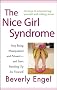 The Nice Girl Syndrome: Stop Being Manipulated and Abused - and Start Standing Up for Yourself
