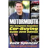 Motormouth: The Complete Canadian Car-Buying Guide 2010'