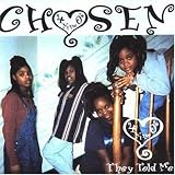 Chosen 4 Nine 0 &acute; s - They Told Me ( Audio CD ) - B00000K0Q9
