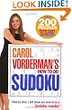 Carol Vorderman's How to Do Sudoku