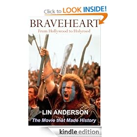 Braveheart - The Movie that Made History