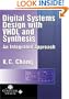 Digital Systems Design with VHDL and Synthesis: An Integrated Approach