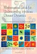 Mathematical Tools for Understanding Infectious Disease Dynamics (Princeton Series in Theoretical and Computational Biology)