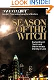Season of the Witch: Enchantment, Terror and Deliverance in the City of Love