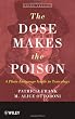 The Dose Makes the Poison: A Plain-Language Guide to Toxicology